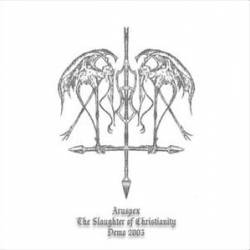 Aruspex : The Slaughter of Christianity Aruspex : The Slaughter of Christianity